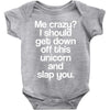 me crazy Baby Onesie