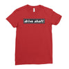 drive shaft Ladies Fitted T-Shirt