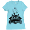 I Am Golden Retriever Actually In A Very Commited Relationship Ladies Fitted T-Shirt
