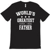 worlds greatest farter funny fathers day T-Shirt