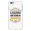Legends Are Born In March iPhone 6/6s Plus Case