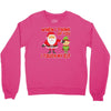 touch my elf christmas fun and naughty Crewneck Sweatshirt
