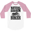 natural born biker 3/4 Sleeve Shirt
