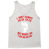 i don't always ch ch ch Tank Top