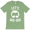lets boo boo T-Shirt