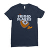 frigid flakes Ladies Fitted T-Shirt