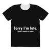 sorry i'm late white logo All Over Women's T-shirt