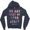 We Are Made of Star Stuff Zipper Hoodie