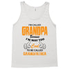 grandpaI'm Called Grandpa Because I'm Way Too Cool To Be Called Grandf Tank Top