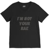 i'm not your bae girls V-Neck Tee