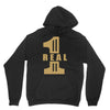 real one Unisex Hoodie