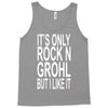 rock n grohl Tank Top