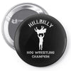 hillbilly hog wrestling champ Pin-back button
