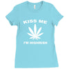 kiss me i'm highrish Ladies Fitted T-Shirt