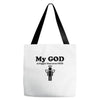 my god is bigger than your god Tote Bags