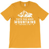 Faith Can Move Mountains T-Shirt