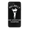 hillbilly hog wrestling champ iPhone 7 Plus Case