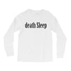 death sleep Long Sleeve Shirts