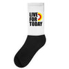 live for today Socks