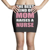 the best kind of mom raises a nurse Mini Skirts