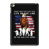 Honor Those Who Place Their Life On The Line iPad Mini 4