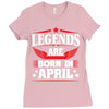 Legends Are Born In April Ladies Fitted T-Shirt