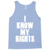 i know my rights Tank Top