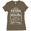 avada kedavra bitch funny hp cool Ladies Fitted T-Shirt