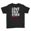 love each other Youth Tee