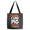 i like pig butts and i cannot lie Tote Bags