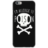 allergic to poison iPhone 6/6s Case