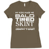 my kids made me bald Ladies Fitted T-Shirt