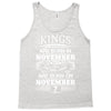 Real Kings Are Born On November 7 Tank Top