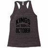 kings are born in october Racerback Tank