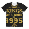 kings are born in 1995 All Over Women's T-shirt