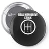 real men drive stick Pin-back button