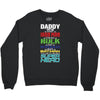 daddy you are my favorite superhero Crewneck Sweatshirt