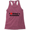 i love being a grandma Racerback Tank