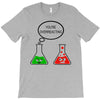 you're overreacting T-Shirt