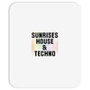 Sunrises House &amp; Techno Mousepad