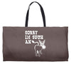 sorry i'm such an ass Weekender Totes