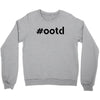 Ootd Outfit Of The Day Crewneck Sweatshirt