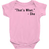 that's what she said quote Baby Bodysuit