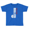 big fan of fast food Toddler T-shirt