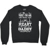 There's This Girl Who Stole My Heart She Calls Me Daddy Crewneck Sweatshirt