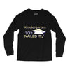 kindergarten 2017 nailed it graduation Long Sleeve Shirts