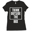 think outside the box Ladies Fitted T-Shirt