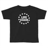 life lifecoach Toddler T-shirt