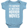 i&rsquo;d rather be watching horror movies Baby Onesie