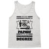 Never Underestimate A Papaw With An Engineer Degree Tank Top